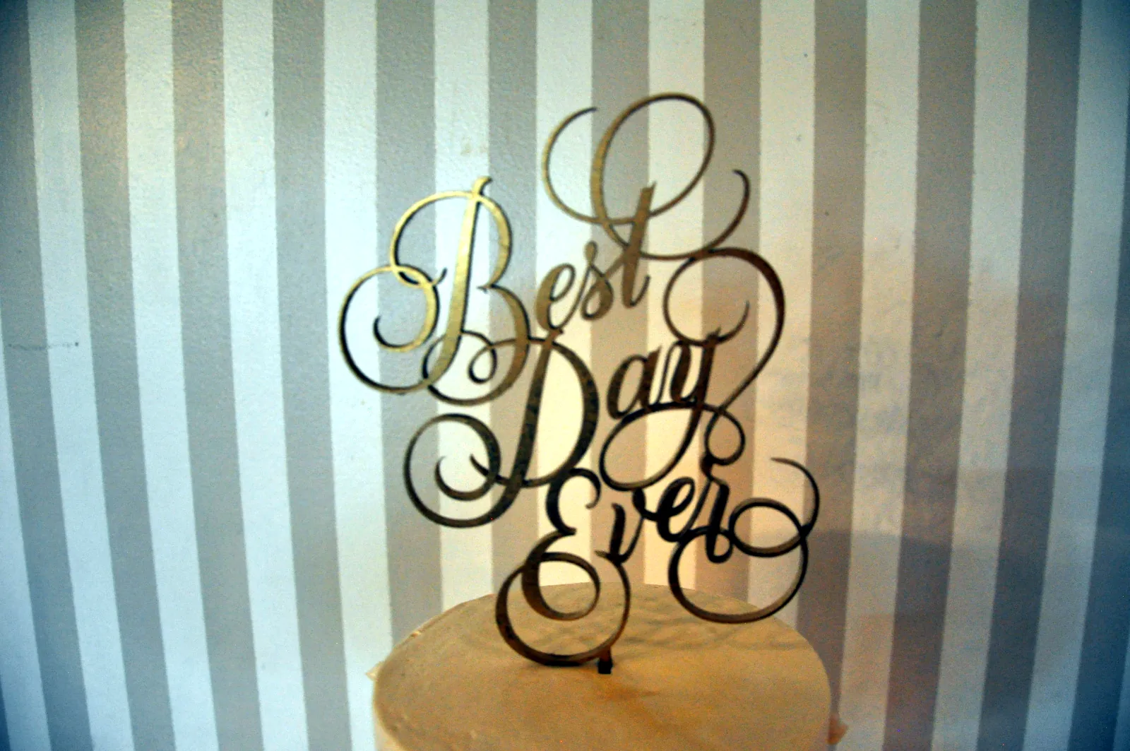 Best Day Ever cake topper